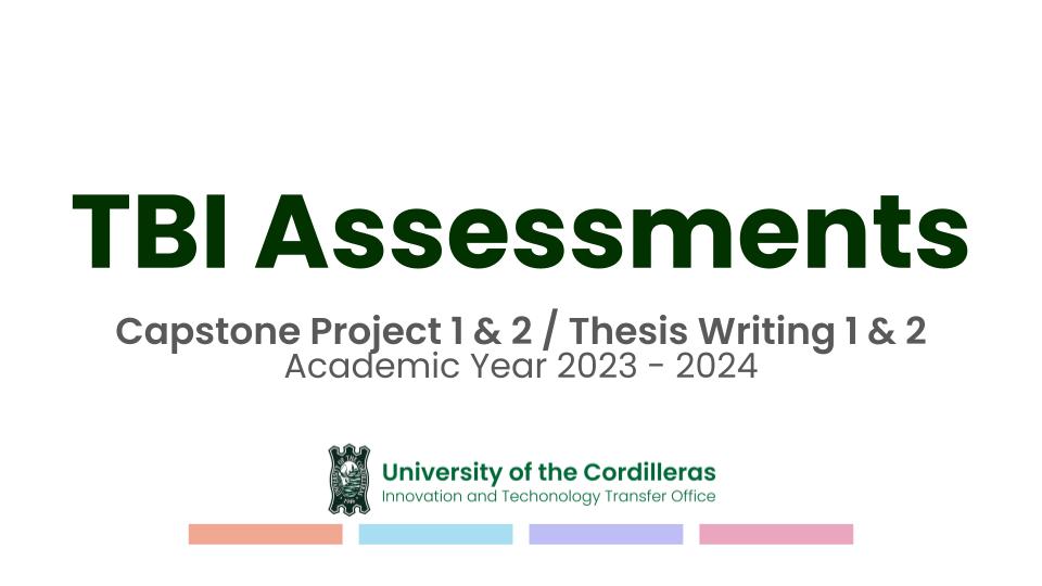 TBI Assessments for Capstone Project 2 or Thesis Writing 2 Students